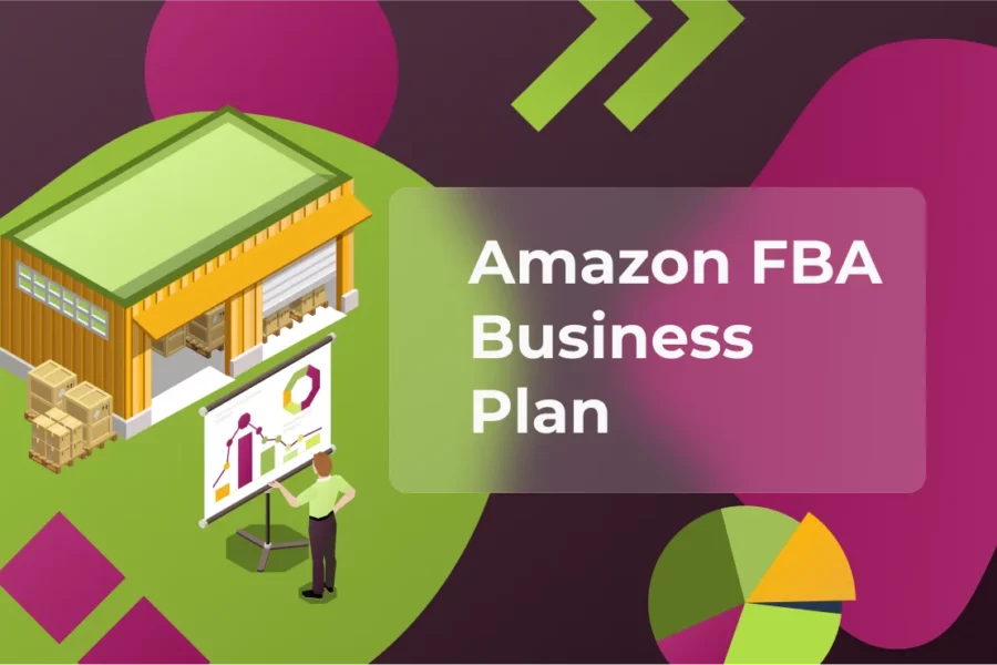 Amazon FBA Business Plan: A Comprehensive Guide