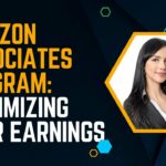 How to Maximize Your Earnings with Amazon’s Associate Program