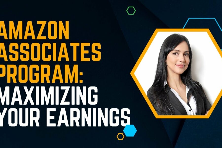 How to Maximize Your Earnings with Amazon’s Associate Program